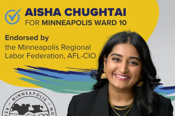 Aisha Chughtai for Minneapolis Ward 10