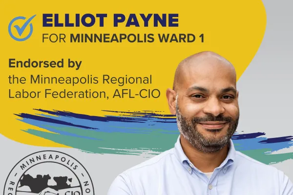 Elliot Payne for Minneapolis Ward 1, endorsed by MRLF