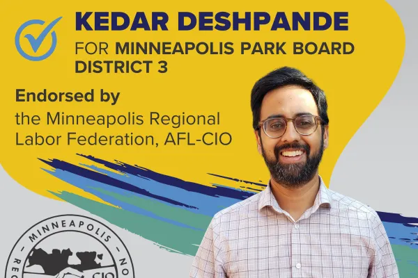 Kedar Deshpande for Minneapolis Park Board District 3, Endorsed by MRLF
