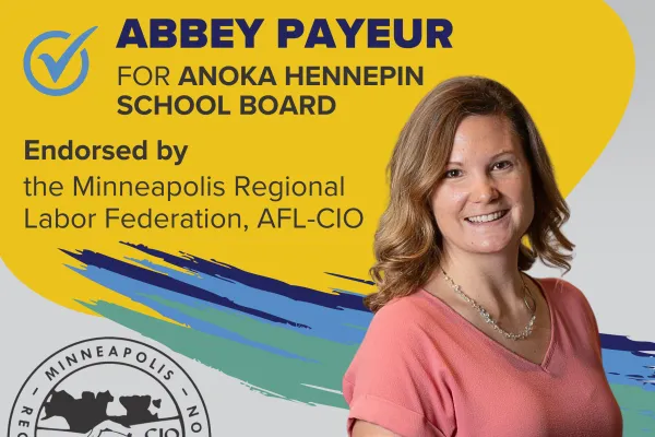 Abbey Payeur for Anoka Hennepin School Board, Endorsed by MRLF