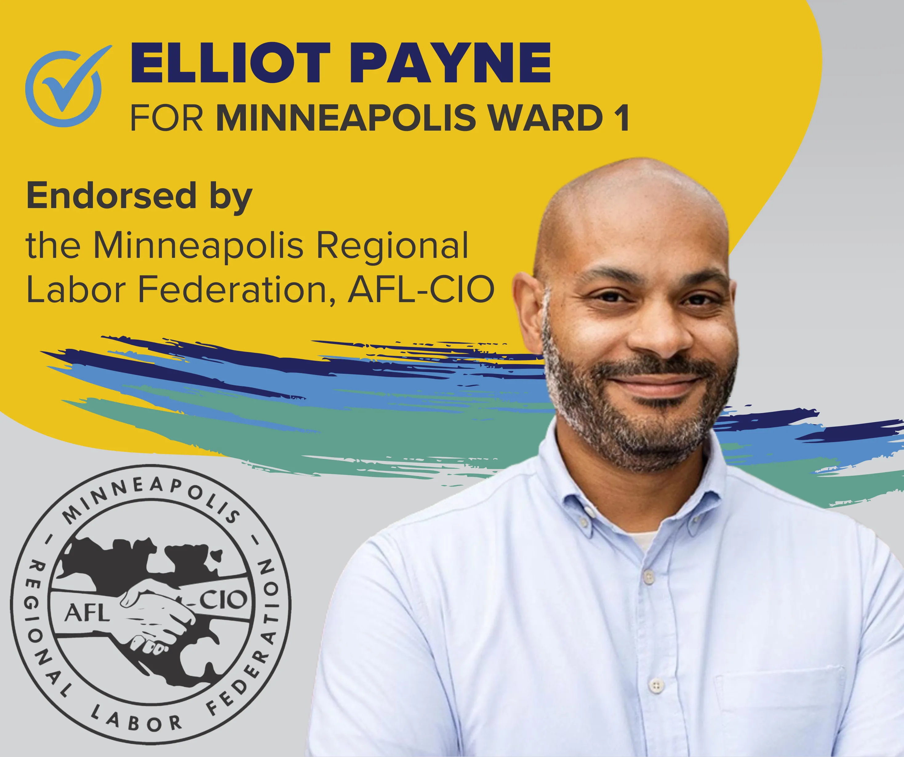 Elliot Payne for Minneapolis Ward 1, endorsed by MRLF