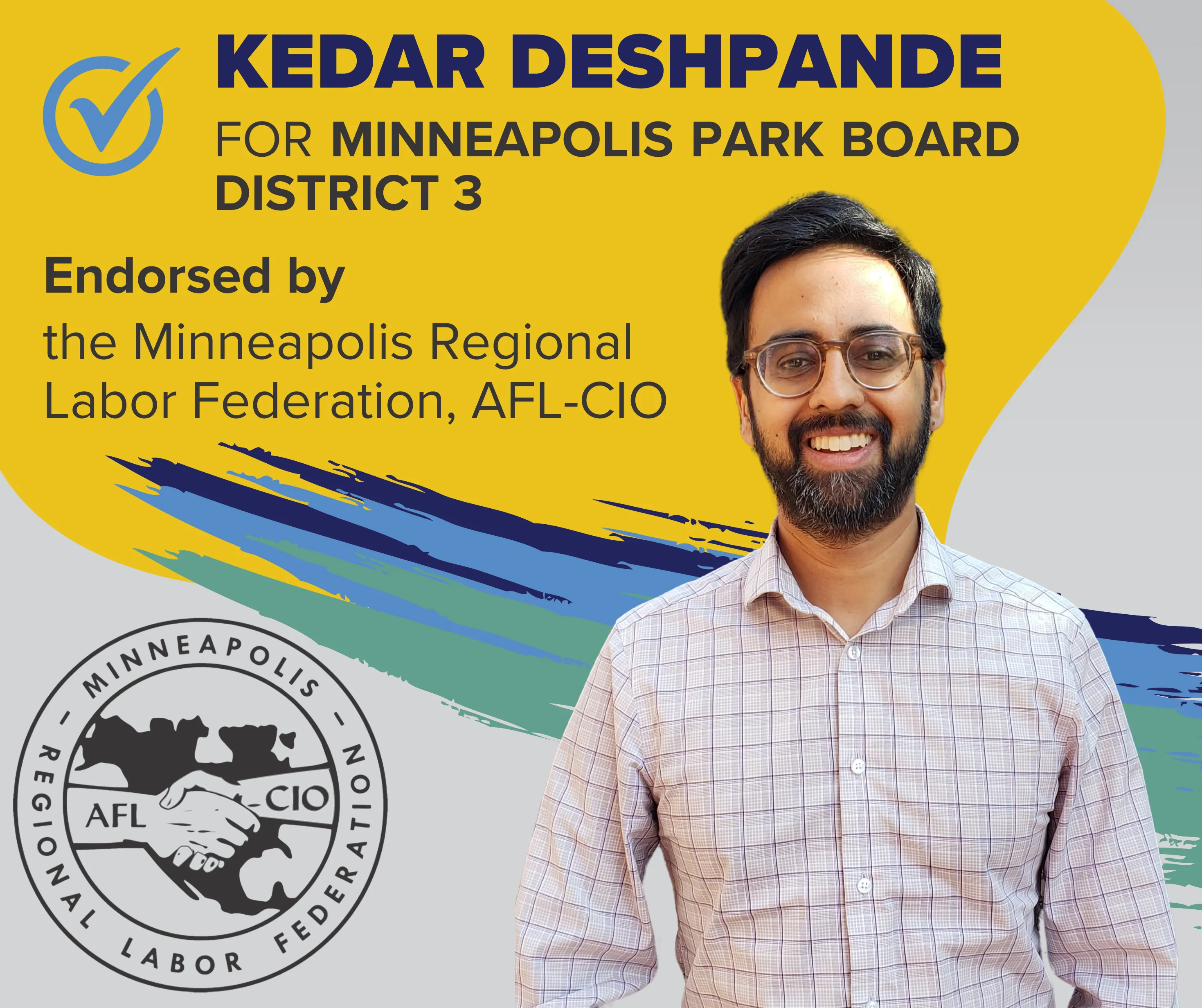Kedar Deshpande for Minneapolis Park Board District 3, Endorsed by MRLF