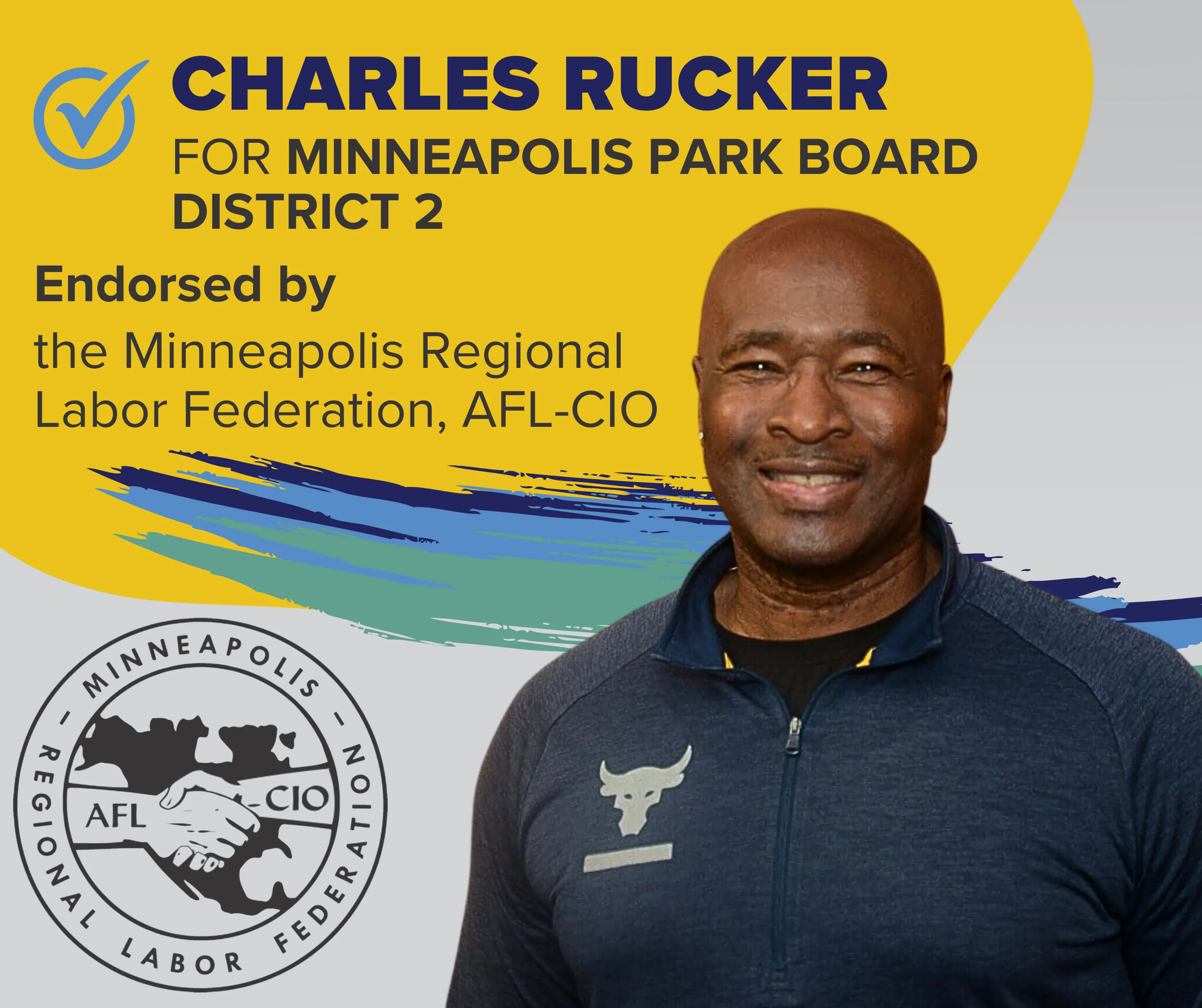Charles Rucker for Minneapolis Park Board, District 2, endorsed by Minneapolis Regional Labor Federation, AFL-CIO