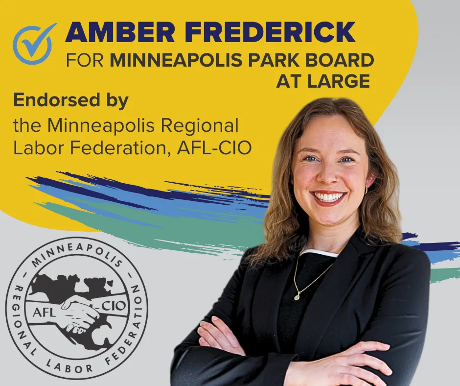 Amber Frederick for Minneapolis Park Board At Large, Endorsed by MRLF, AFL-CIO
