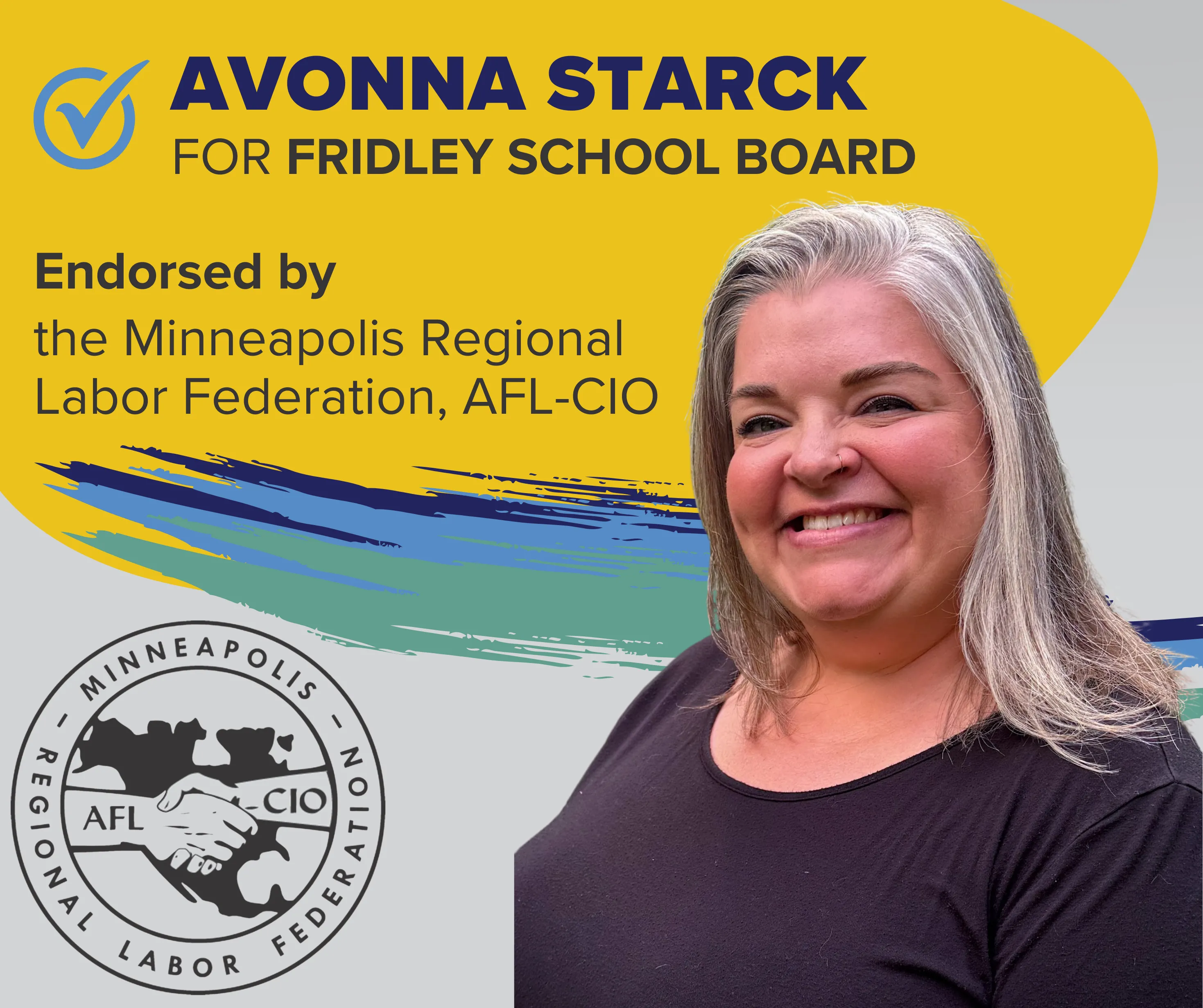 Avonna Starck for Fridley School Board endorsed by the Minneapolis Regional Labor Federation, AFL-CIO