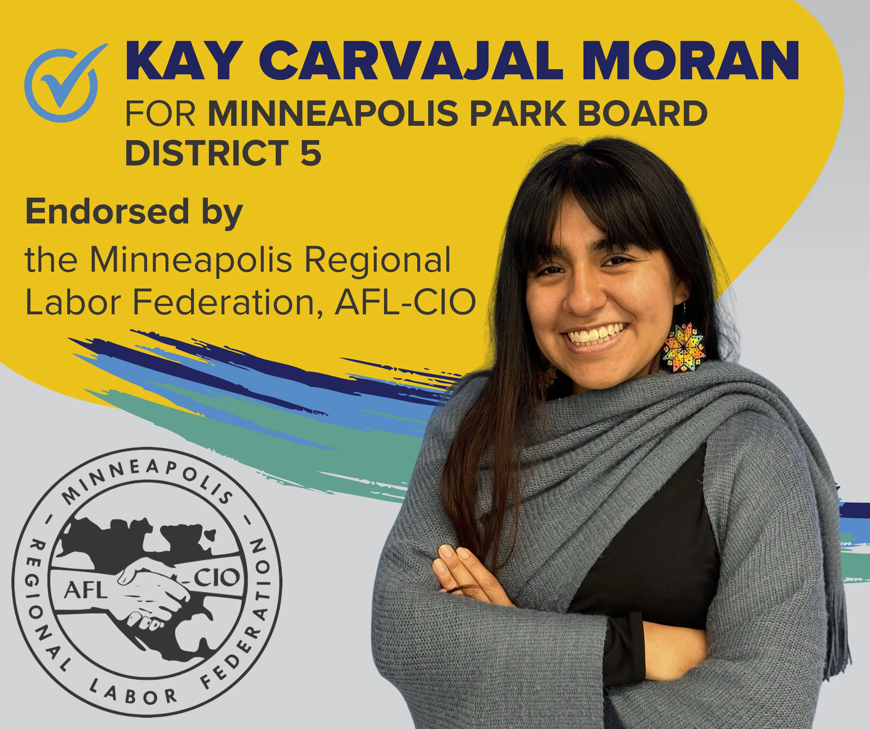 Kay Carvajal Moran for Minneapolis Park Board District 5 endorsed by the Minneapolis Regional Labor Federation, AFL-CIO